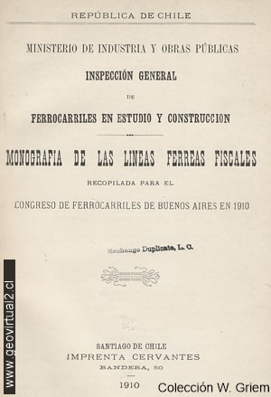 Monofrafia de las Lineas Ferrea Fiscales 1910: Die staatlichen Eisenbahnen in Chile
