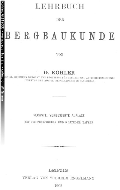 Bergbaukunde: Köhler, 1903 - Manual de las ciencias mineras