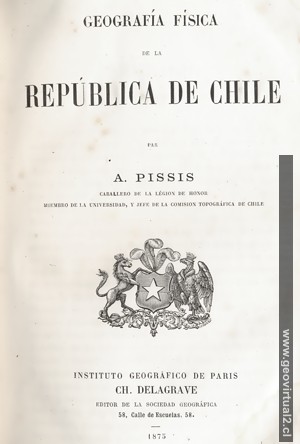 Pissis: Geografía de Chile 1875