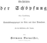 Burmeister, 1851: Geschichte der Schöpfung